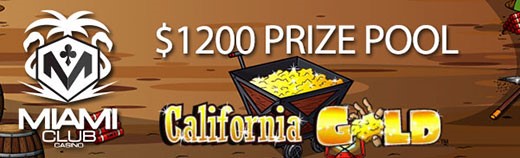 California Tournament at Miami Club Prize Pool $1200